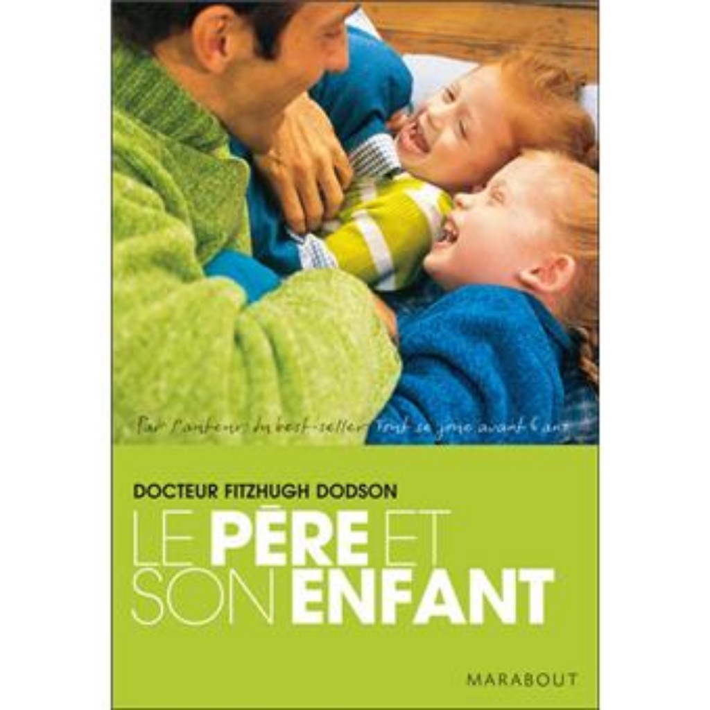 Le père et son enfant par Dr Fitzhugh Dodson